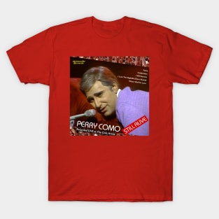 Perry Como: Still Alive SCTV T-Shirt